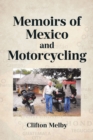 Memoirs of Mexico and Motorcycling - eBook