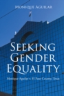 Seeking Gender Equality : Monique Aguilar v. El Paso County, Texas - eBook
