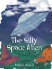 The Silly Space Alien - eBook