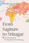 From Saginaw to Srinagar : My Journey from the Familiar to the Faraway - eBook