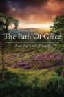 The Path Of Grace : Book 2 of Land of Angels - eBook