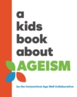 A Kids Book About Ageism - eBook