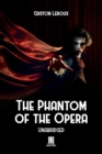 The Phantom of the Opera - Unabridged - eBook