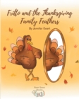 Fritto and the Thanksgiving Family Feathers - eBook