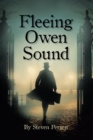 Fleeing Owen Sound - eBook