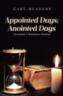 Appointed Days; Anointed Days : Christianity's Momentous Moments - eBook