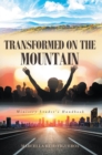 TRANSFORMED ON THE MOUNTAIN : Ministry Leader's Handbook - eBook