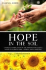 Hope in the Soil : A Topical Compilation of the Writings of Ellen G. White on Agriculture, Farming, and Gardening - eBook
