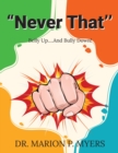 "Never That'' : Belly Up....And Bully Down! - eBook