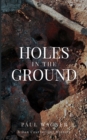 Holes in the Ground : A Dan Courtwright Mystery - eBook