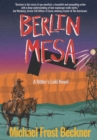 Berlin Mesa : A WWII Thriller set in the American West (A Hitler's Loki Novel) - eBook