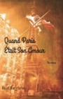 Quand Paris Etait Son Amour - eBook