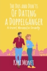 The Dos and Don'ts of Dating a Doppelganger : A Sweet Romantic Comedy - eBook