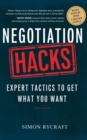 Negotiation Hacks : Expert Tactics to Get What You Want - eBook