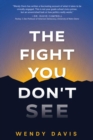 The Fight You Don't See - eBook