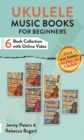 Ukulele Music Books for Beginners (Six Book Collection with Online Video) - eBook