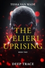 Deep Trace : Book Two of The Velieri Uprising - eBook
