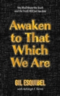 Awaken to That Which We Are - eBook