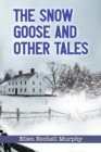 The Snow Goose and Other Tales - eBook