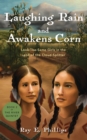 Laughing Rain and Awakens Corn : Look-The-Same Girls in the Land of the Cloud-Splitter - eBook