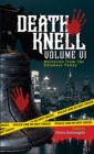 Death Knell VI : A Collection of Short Mysteries by Delaware Valley Authors - eBook