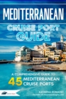 Mediterranean Cruise Port Guide - eBook