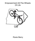 Empowerment 23 : The Wheels Of Life - eBook