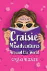 Craisie Misadventures Around the World - eBook