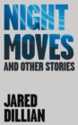 Night Moves: And other stories - eBook