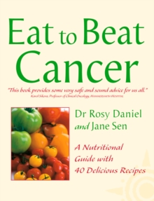 Cancer : A Nutritional Guide with 40 Delicious Recipes