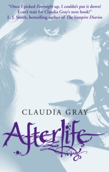 Afterlife by Claudia Gray Afterlife by Claudia Gray
