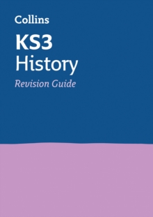 KS3 History Revision Guide : Ideal for Years 7, 8 and 9