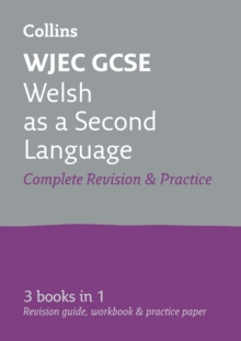 WJEC GCSE Welsh as a Second Language All-in-One Complete Revision and Practice : Ideal for the 2024 and 2025 Exams