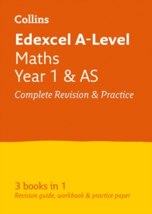 Edexcel Maths A level Year 1 (And AS) All-in-One Complete Revision and Practice : Ideal for Home Learning, 2023 and 2024 Exams