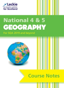 National 4/5 Geography : Comprehensive Textbook to Learn Cfe Topics