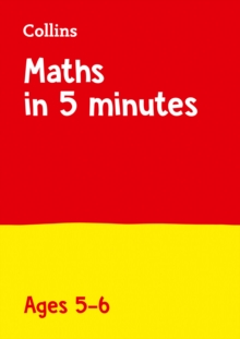 Maths in 5 Minutes a Day Age 5-6 : Ideal for Use at Home