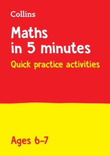 Maths in 5 Minutes a Day Age 6-7 : Ideal for Use at Home