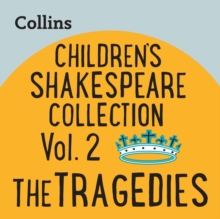 Children’s Shakespeare Collection Vol.2: The Tragedies : For Ages 7–11