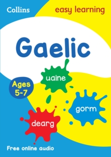 Easy Learning Gaelic Age 5-7 : Ideal for Learning at Home