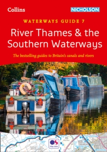 River Thames and the Southern Waterways : For Everyone with an Interest in Britain’s Canals and Rivers