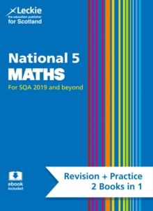 National 5 Maths : Preparation and Support for Sqa Exams