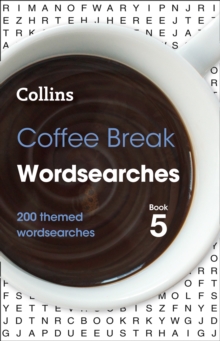 Coffee Break Wordsearches Book 5 : 200 Themed Wordsearches