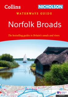 Norfolk Broads : For Everyone with an Interest in Britain’s Canals and Rivers