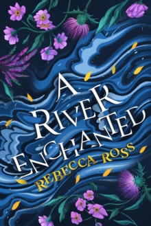 A River Enchanted