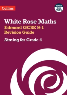 Edexcel GCSE 9-1 Revision Guide: Aiming for Grade 4 : Ideal for the 2024 and 2025 Exams