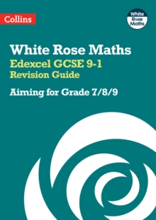 Edexcel GCSE 9-1 Revision Guide: Aiming for Grade 7/8/9 : Ideal for the 2024 and 2025 Exams