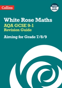 AQA GCSE 9-1 Revision Guide: Aiming for Grade 7/8/9 : Ideal for the 2024 and 2025 Exams