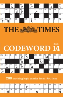 The Times Codeword 14 : 200 Cracking Logic Puzzles