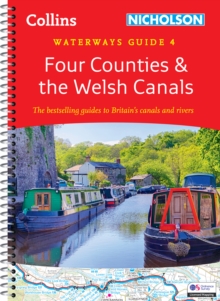 Four Counties and the Welsh Canals : For Everyone with an Interest in Britain’s Canals and Rivers
