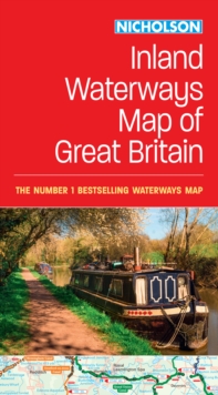 Nicholson Inland Waterways Map of Great Britain : For Everyone with an Interest in Britain’s Canals and Rivers